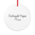 Penblwydd Hapus Ffrind  or Name of your choice — Welsh Birthday Friend Keepsake