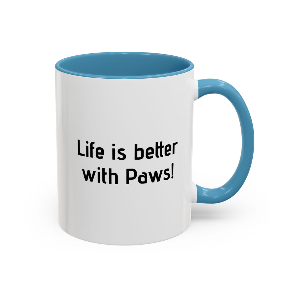 Life Is Better With Paws Mug — Pet Lover