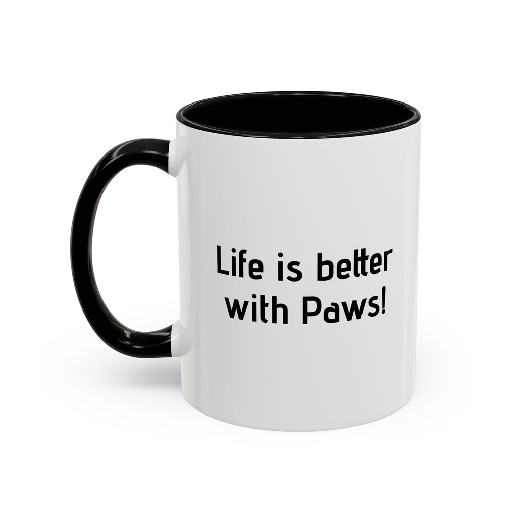 Life Is Better With Paws Mug — Pet Lover