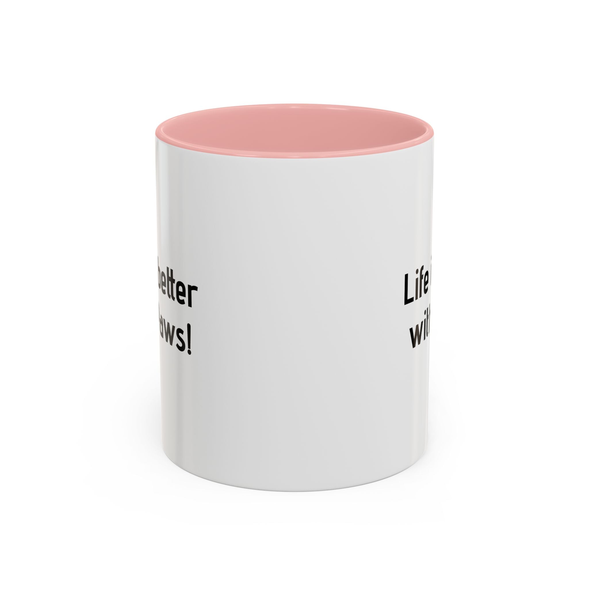 Life Is Better With Paws Mug — Pet Lover