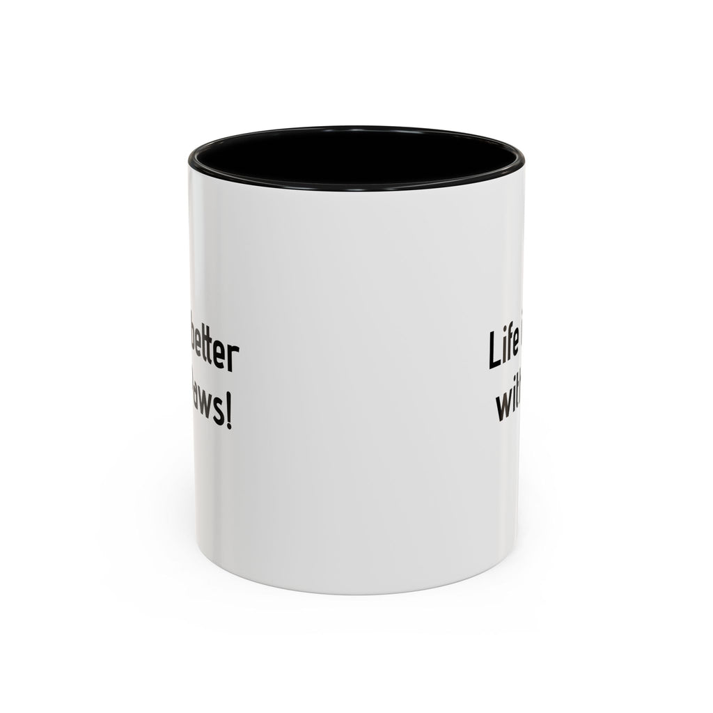 Life Is Better With Paws Mug — Pet Lover