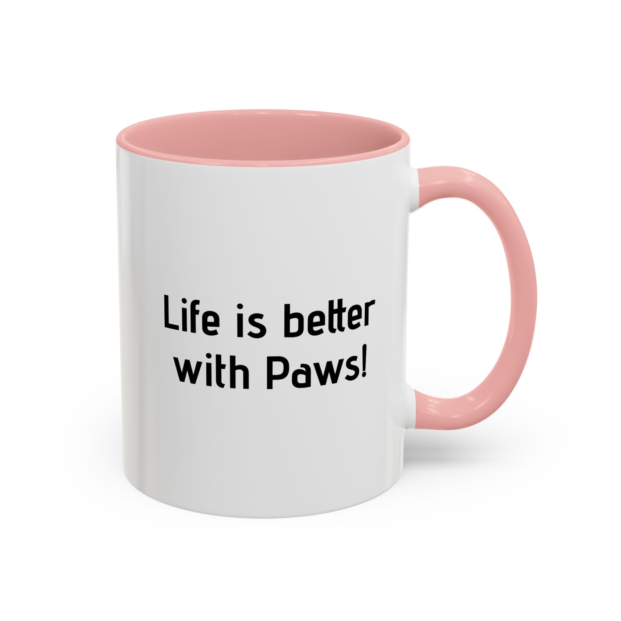Life Is Better With Paws Mug — Pet Lover