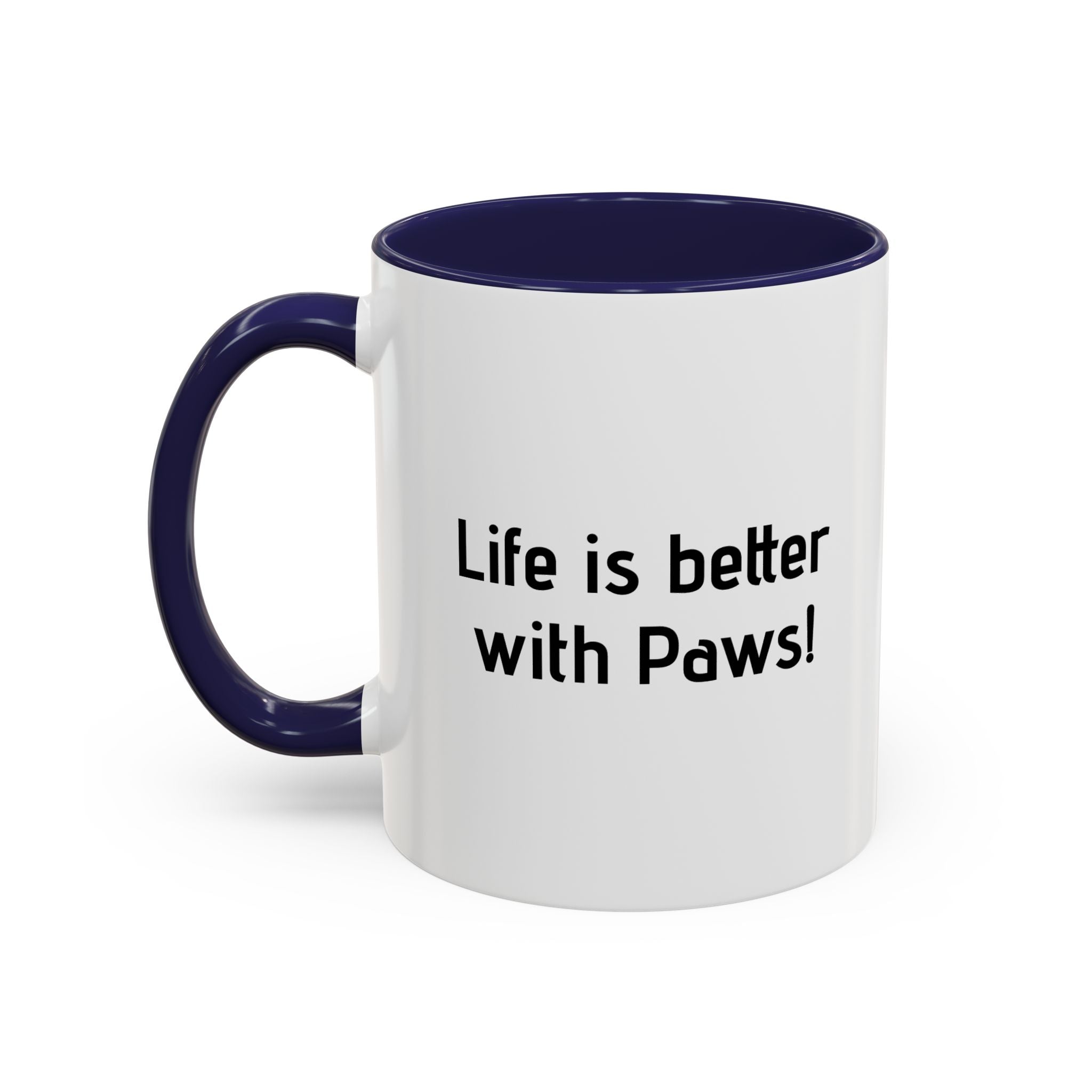 Life Is Better With Paws Mug — Pet Lover