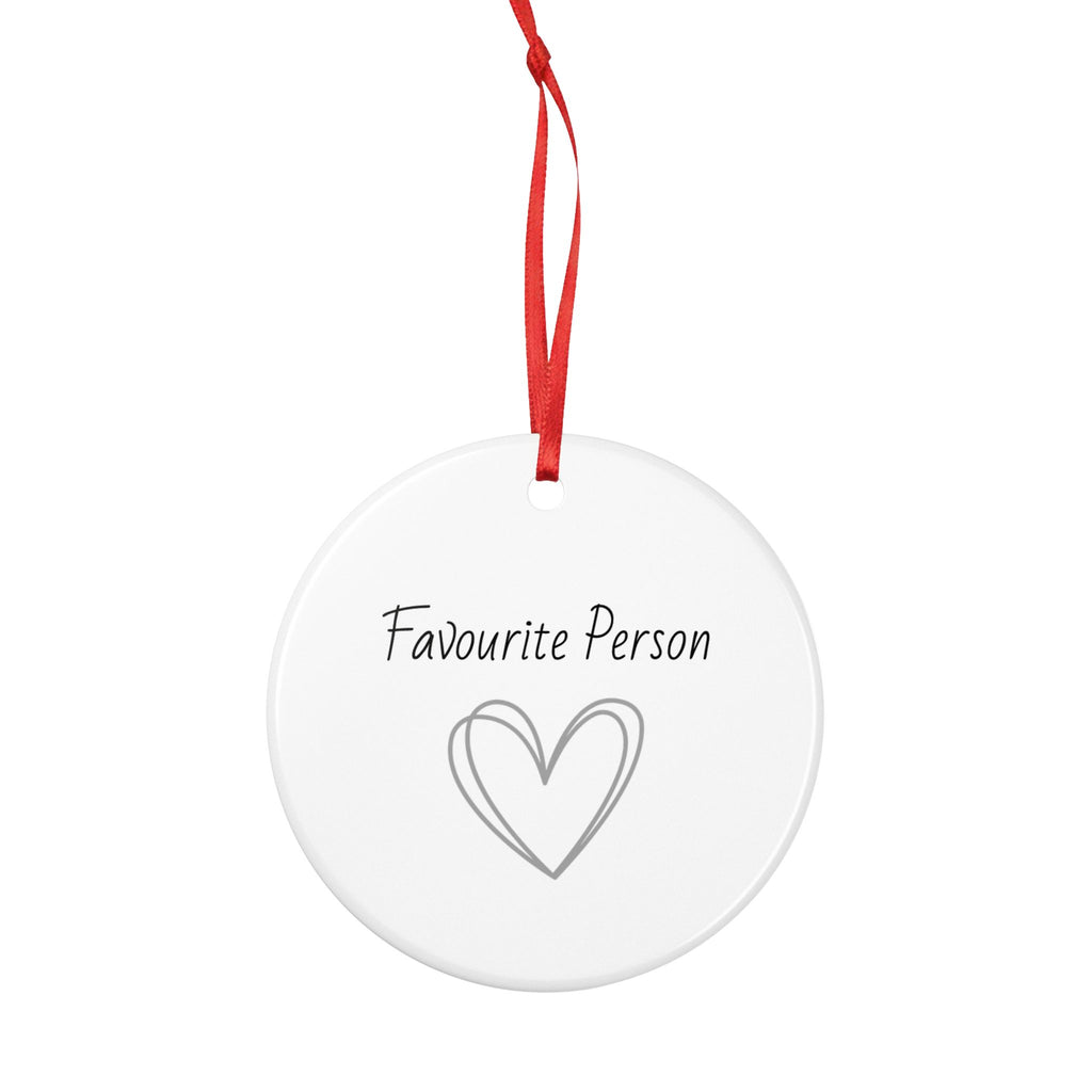 Favourite Person Ceramic Ornament — Heart Keepsake