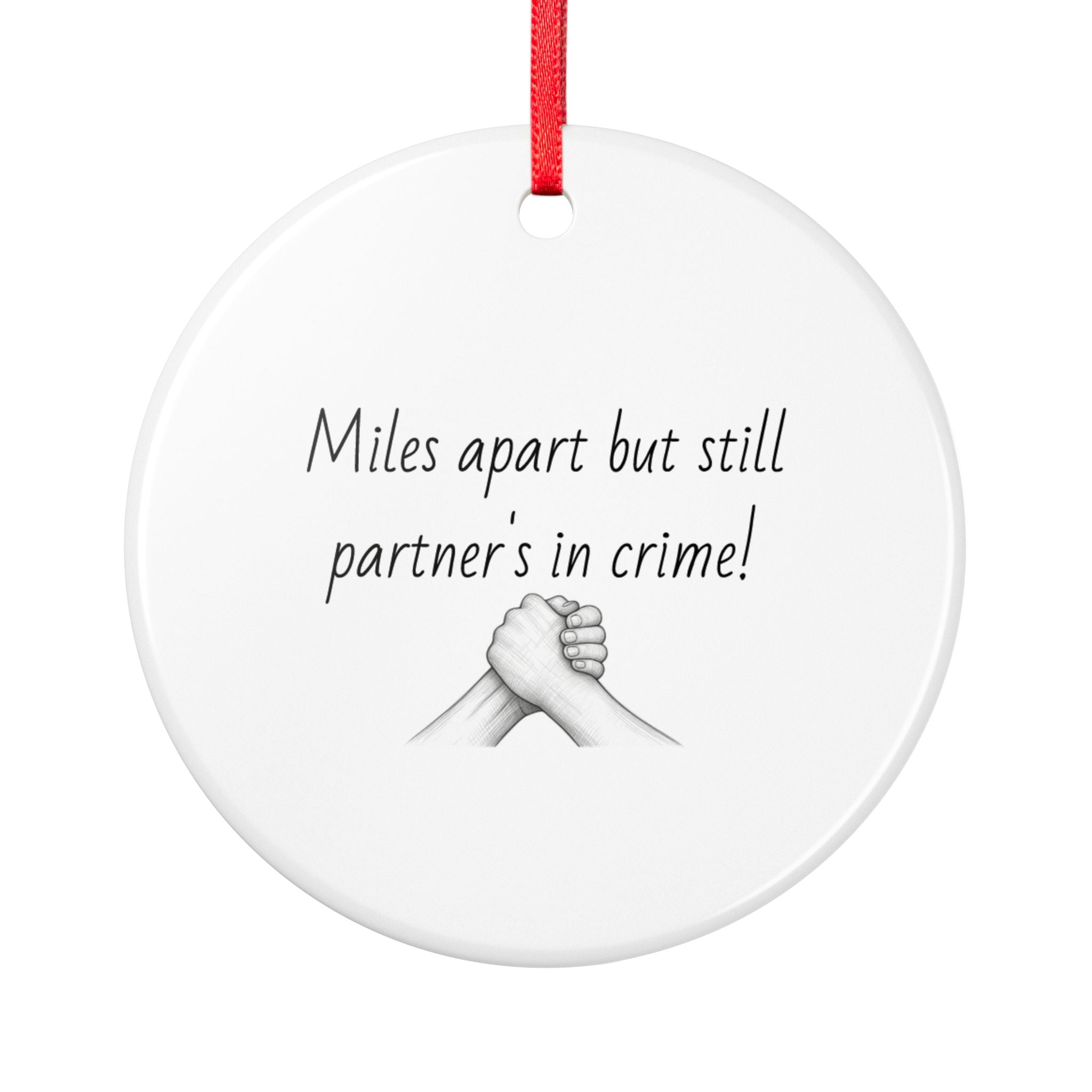 “Miles Apart but Still Partner’s in Crime” Long-Distance Friendship Keepsake