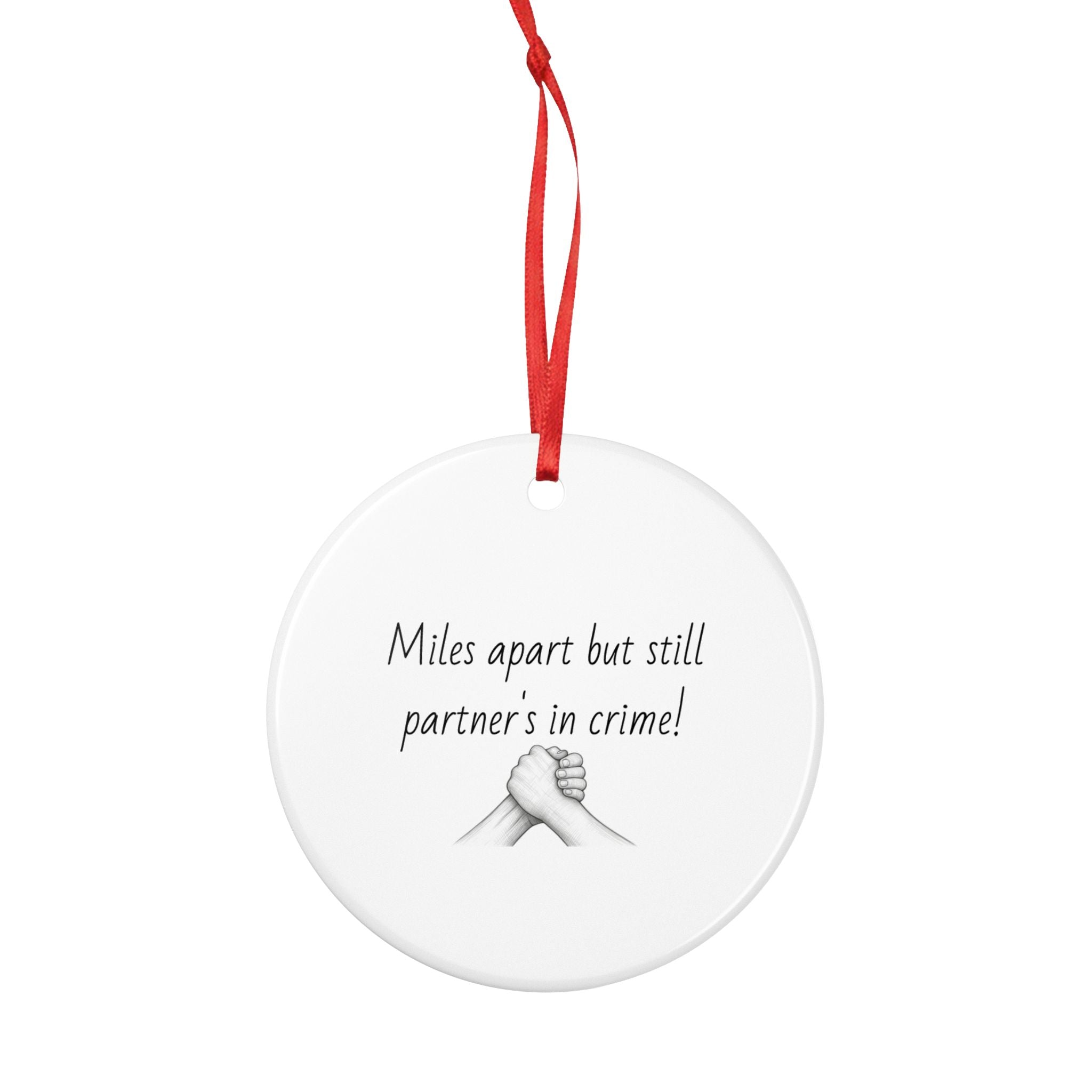 “Miles Apart but Still Partner’s in Crime” Long-Distance Friendship Keepsake