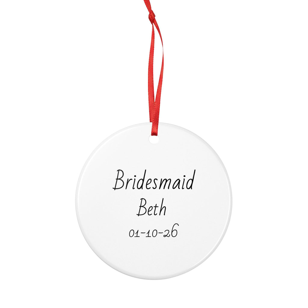 Bridesmaid Personalised Ceramic Ornament — Custom Name & Date Wedding Keepsake