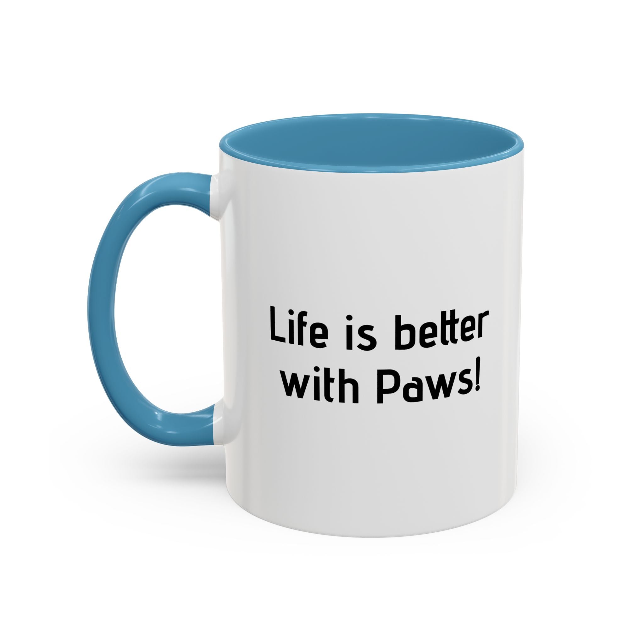 Life Is Better With Paws Mug — Pet Lover
