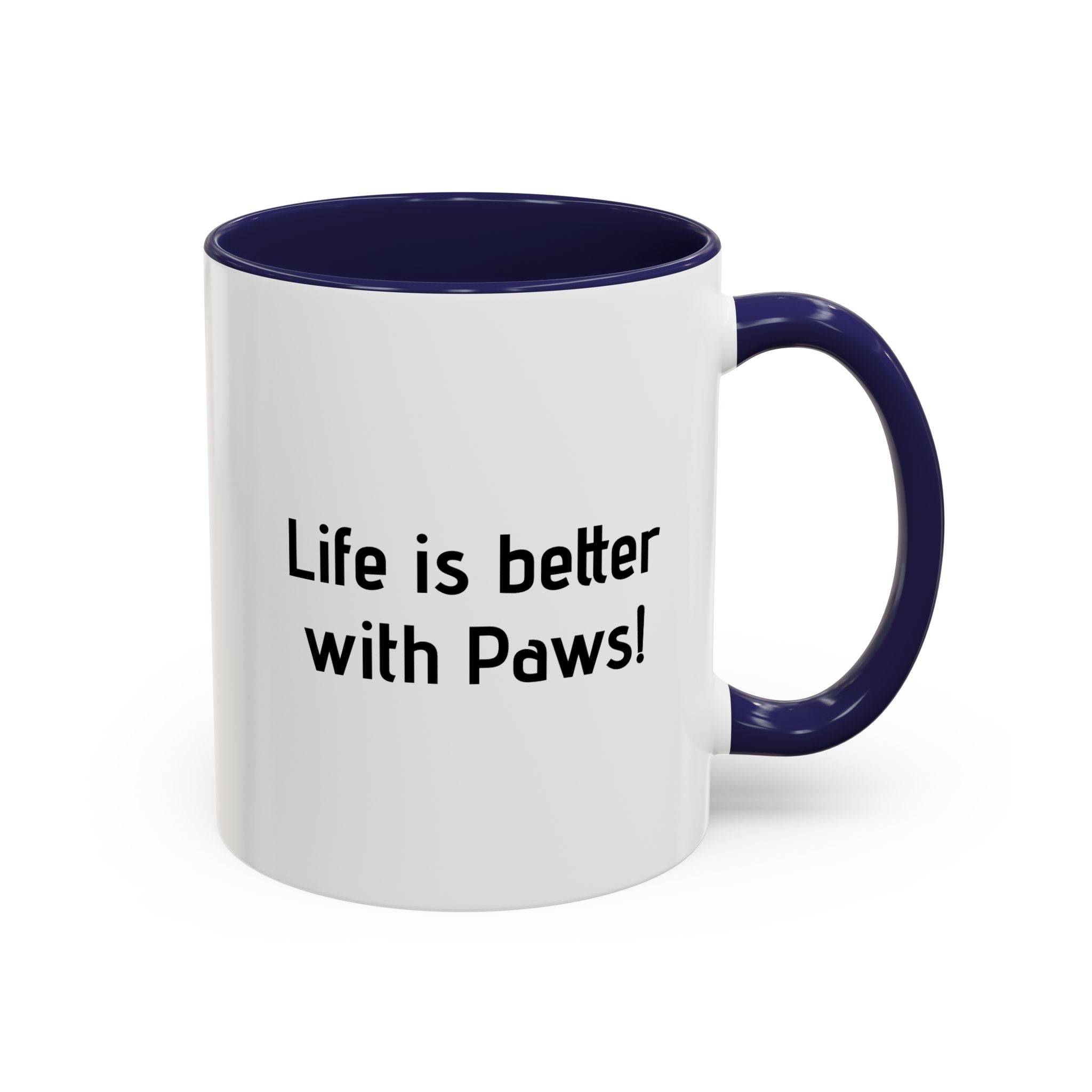 Life Is Better With Paws Mug — Pet Lover