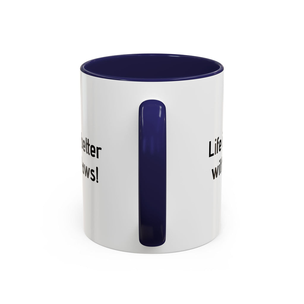 Life Is Better With Paws Mug — Pet Lover