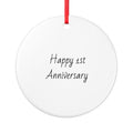 Happy 1st Anniversary Ceramic Ornament - Personalized Anniversary Keepsake